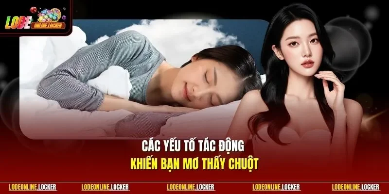 Các yếu tố tác động khiến bạn mơ thấy chuột